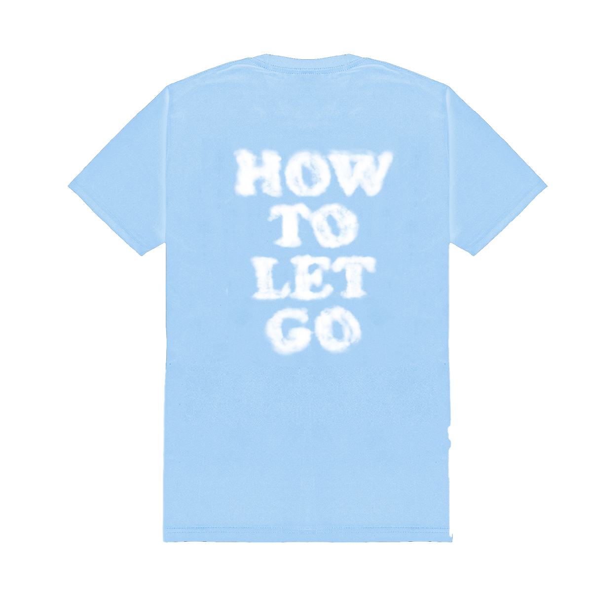 How To Let Go Cloud Tee